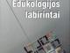 Edukologijos labirintai Šiauliai - parduoda, keičia (1)