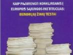 Daiktas valančiūtė j. „kaip pasirengti konkursams į europos sąjungos institucijas: bendrųjų žinių testai“