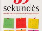 Daiktas 59 sekundės. R. Wiseman. Akimirkos galia tavo gyvenime, arba Psichologijos įdomybės