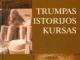 J.Varnienė "Trumpas istorijos kursas" Kelmė - parduoda, keičia (1)