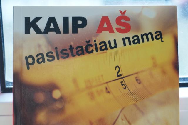 Daiktas Puiki knyga "Kaip aš pasistačiau namą: be kredito, be rangovo"