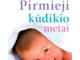 R.Needlman Pirmieji kudikio metai Vilnius - parduoda, keičia (1)