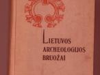 Daiktas Lietuvos archeologijos bruožai - Pranas Kulikauskas