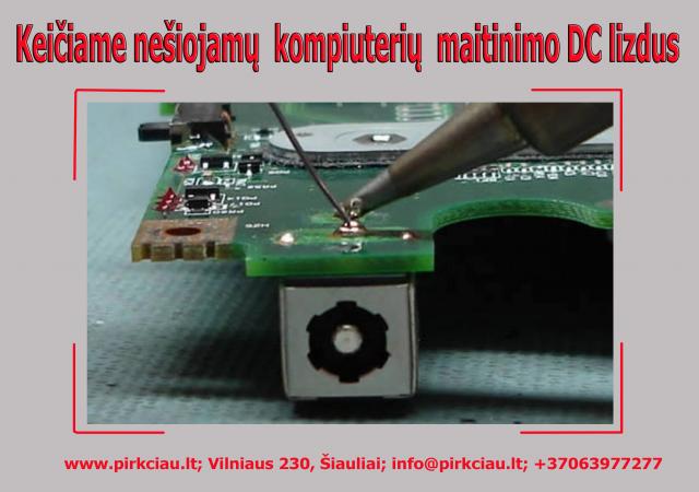 Daiktas Nešiojamųjų kompiuterių maitinimo (DC) lizdų keitimas 